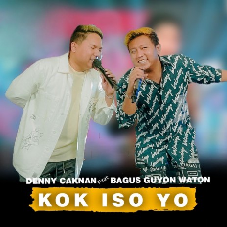 Kok Iso Yo ft. Bagus Guyon Waton | Boomplay Music