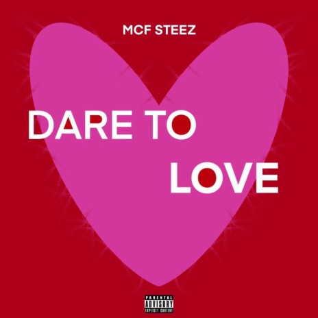 Dare To Love | Boomplay Music