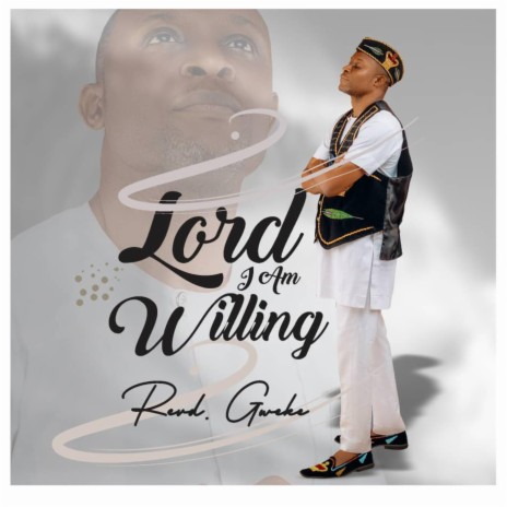 Lord I Am Willing | Boomplay Music