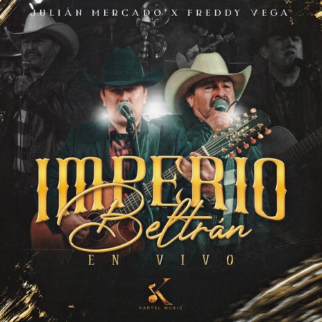 Imperio Beltrán (En Vivo) ft. Freddy Vega | Boomplay Music