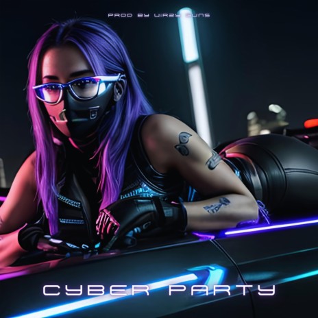 Cyber Party | Cyberpunk Phonk Jersey Drill | Boomplay Music