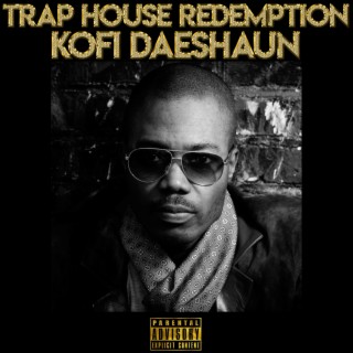 Trap House Redemption