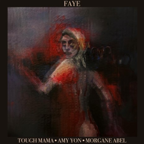 Faye ft. Amy Yon & Morgane Abel | Boomplay Music