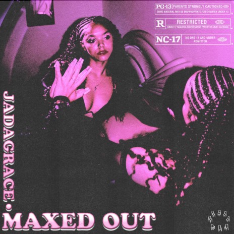 MAXED OUT ft. Jadagrace | Boomplay Music