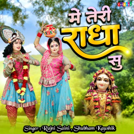 Main Teri Radha Su ft. Shubham Kaushik | Boomplay Music