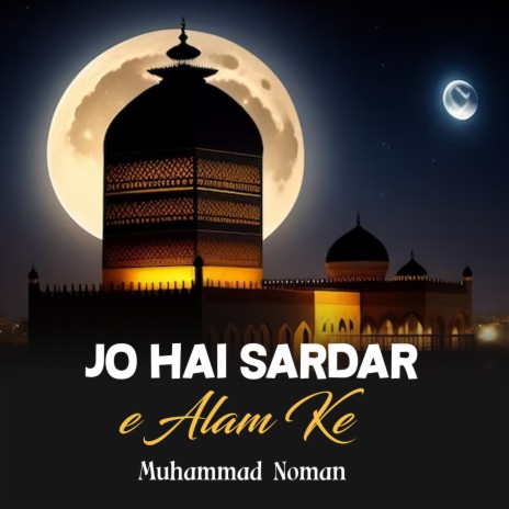 Jo Hai Sardar e Alam Ke | Boomplay Music