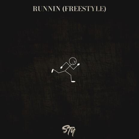 RUNNIN (FREESTYLE) | Boomplay Music