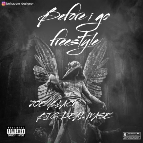 Before I Go Freestyle ft. Big Deal Mase | Boomplay Music