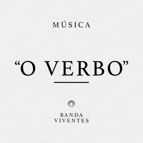 O Verbo | Boomplay Music