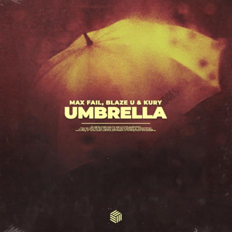 Umbrella ft. Blaze U & KURY | Boomplay Music