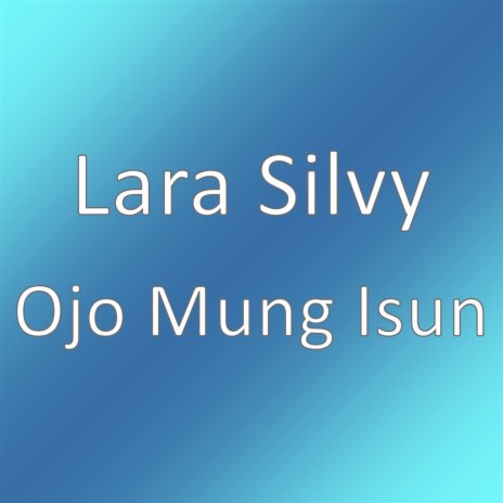 Ojo Mung Isun | Boomplay Music