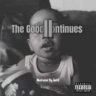 The Good Continues 2