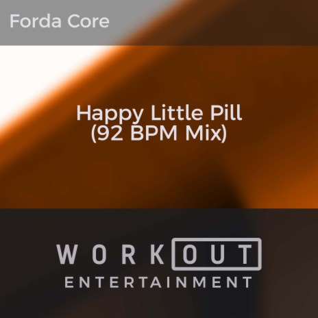 Happy Little Pill (92 BPM Mix) | Boomplay Music