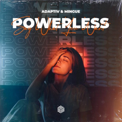 Powerless (Say What You Want) ft. Mingue | Boomplay Music