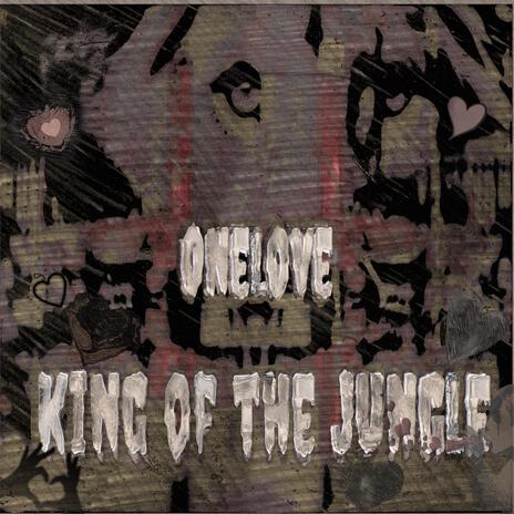 King of the jungle ft. ONELOVEMALI | Boomplay Music