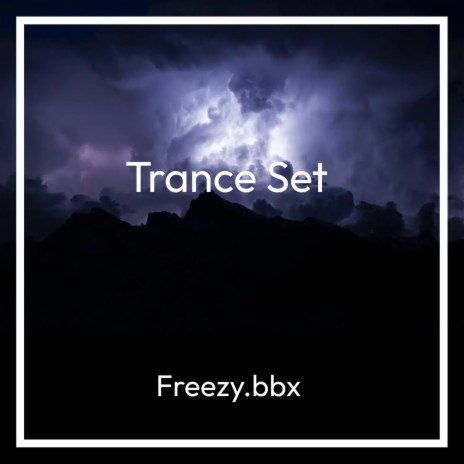 Trance Set