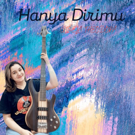 Hanya Dirimu | Boomplay Music