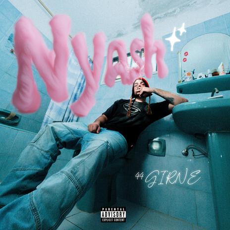 Nyash | Boomplay Music