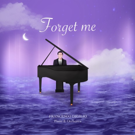 Forget Me (Piano And Orchestra) (Piano And Orchestra)