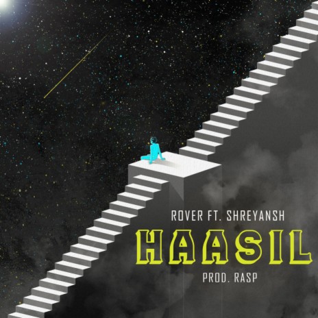 Haasil ft. Rasp & Shreyansh | Boomplay Music