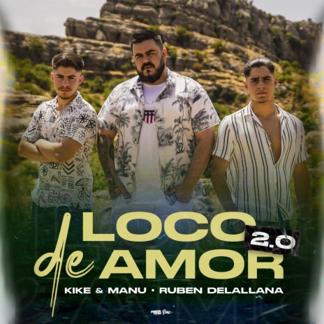 Loco de Amor 2.0 ft. Ruben Delallana & Ozarus | Boomplay Music