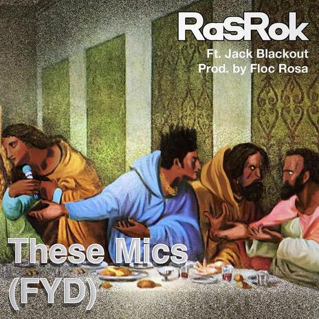 FYD (THESE MICS) (Radio Edit) ft. Jack Blackout | Boomplay Music