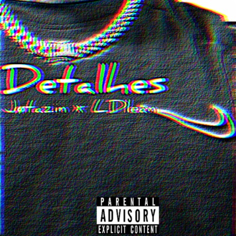 Detalhes ft. LDlean & Khatz | Boomplay Music