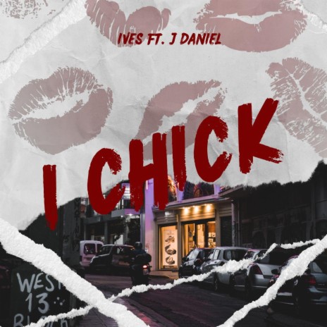 I Chick ft. JDaniel | Boomplay Music