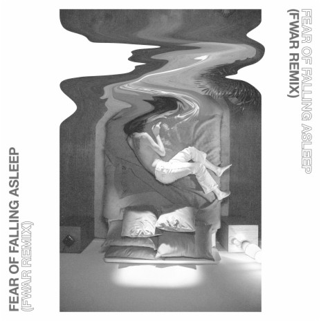 Fear of Falling Asleep (Fwar Remix) ft. Fwar