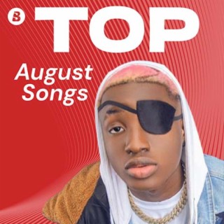 Top Songs - August 2022