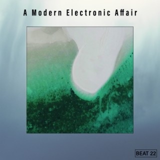 A Modern Electronic Affair Beat 22
