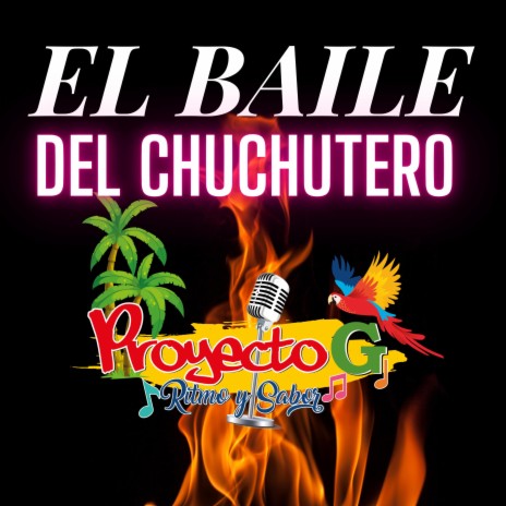 EL BAILE DEL CHUCHUTERO | Boomplay Music