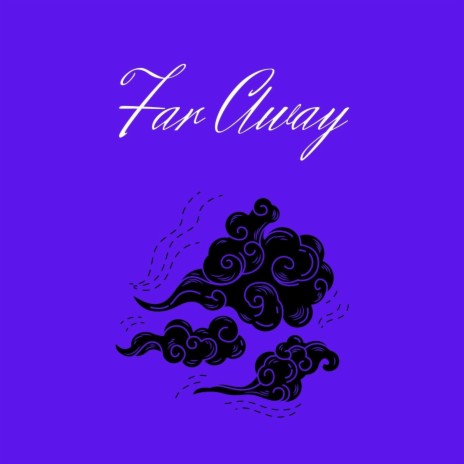 Far away | Boomplay Music