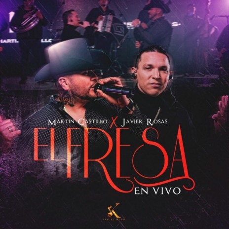 El Fresa (En Vivo) ft. Javier Rosas Y Su Artillería Pesada | Boomplay Music