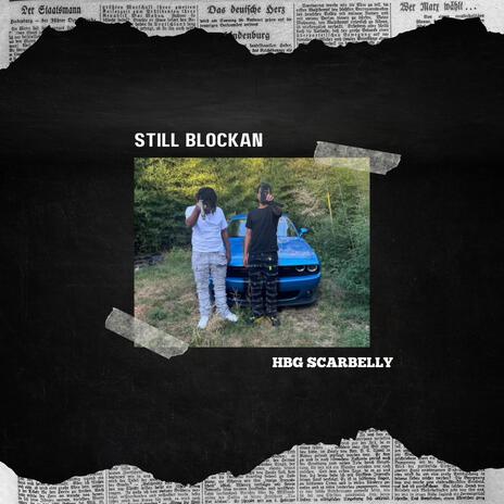 STILL BLOCKAN | Boomplay Music