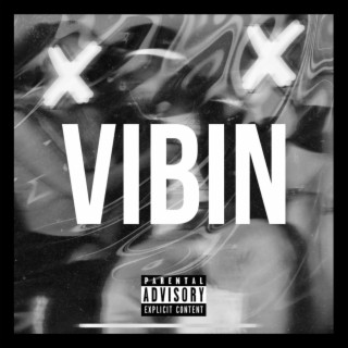 Vibin lyrics | Boomplay Music