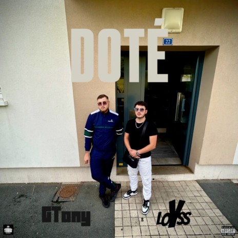 Doté ft. G-Tony | Boomplay Music