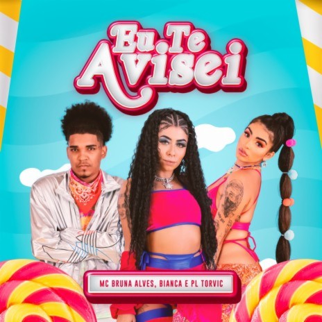 Eu Te Avisei ft. Bianca & PL Torvic | Boomplay Music