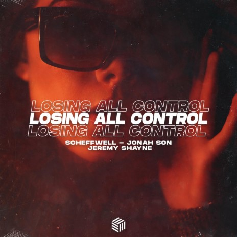 Losing All Control ft. JONAH SON & Jeremy Shayne | Boomplay Music