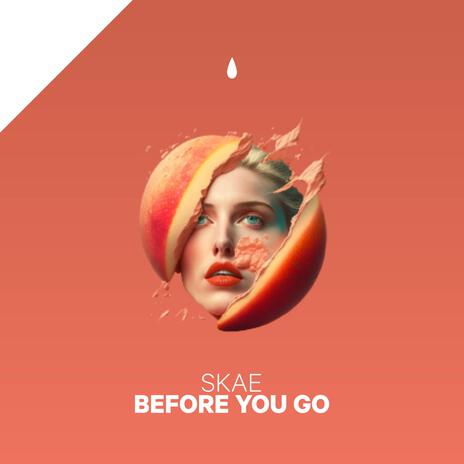 Before You Go | Boomplay Music