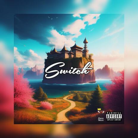 Switch | Boomplay Music