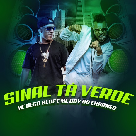 Sinal Ta Verde ft. Mc Boy do Charmes | Boomplay Music