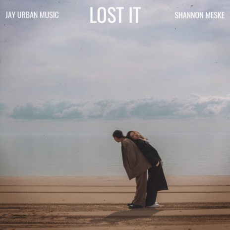 Lost It ft. Shannon Meske | Boomplay Music