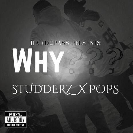 WHY ft. Studderz | Boomplay Music