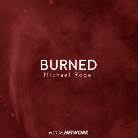 Burned | Boomplay Music