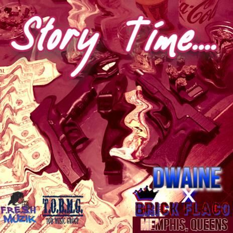 Story Time ft. King Brick Flaco | Boomplay Music