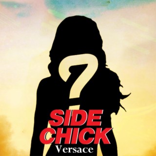 Side Chick lyrics | Boomplay Music