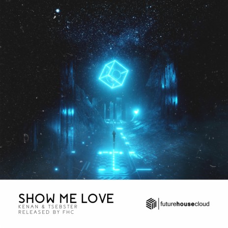 Show Me Love ft. Tsebster | Boomplay Music