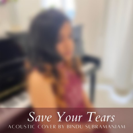 Save Your Tears (Mood/Acoustic Cover)
