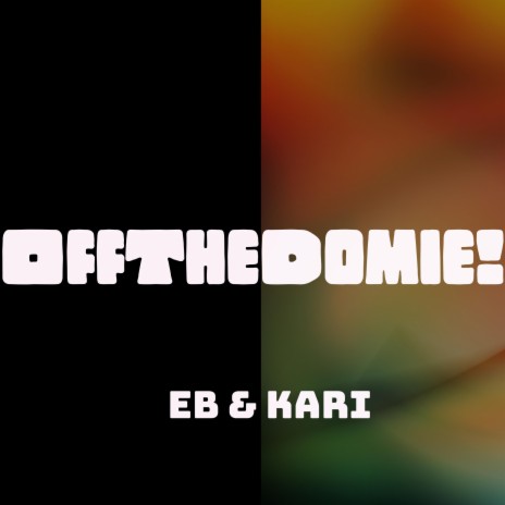 OffTheDomie! ft. kari | Boomplay Music